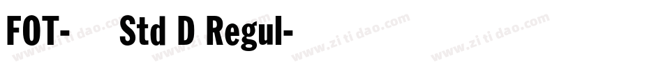 FOT-ハミング Std D Regul字体转换